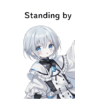 全て同じセリフ【Standing by】  1（個別スタンプ：1）