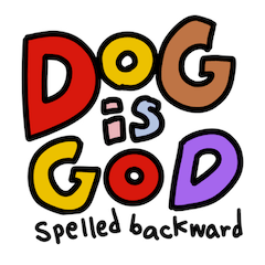 [LINEスタンプ] DOG IS GOD SPELLED BACKWARD